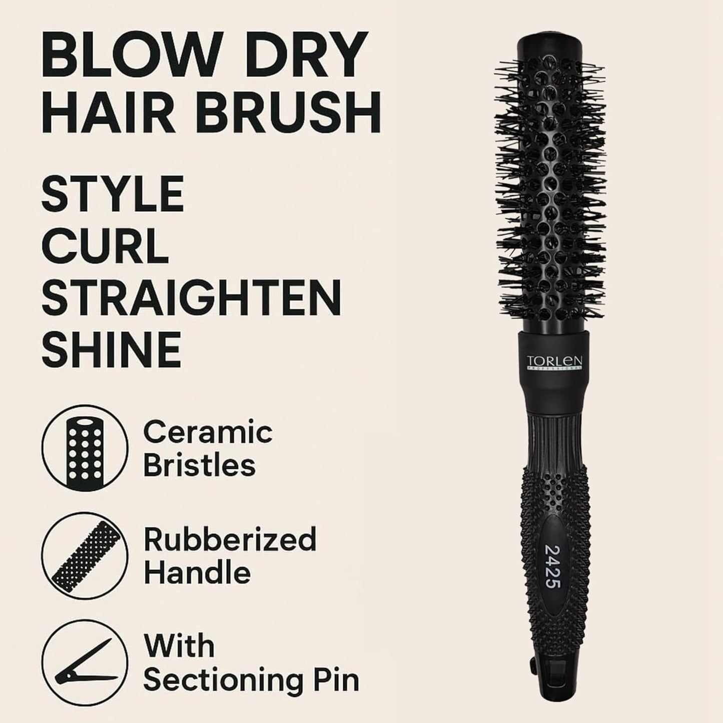 TORLEN PROFESSIONAL- Blow Dry Hair Brush 2425