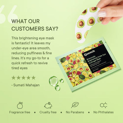 Quench Brightening Under Eye Hydrogel Mask for Dark Circle & Puffiness Reduction -Vit E & Avocado